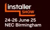 A graphic showing the Installer show 2025 logo with event date 24-26th June and the location, NEC Birmingham