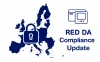 RED DA Wiser Compliance EU Update